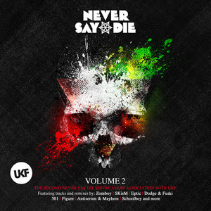 Never Say Die Vol. 2 (Deluxe Edition)