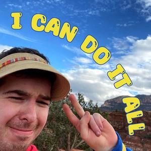 I CAN DO IT ALL (Explicit)