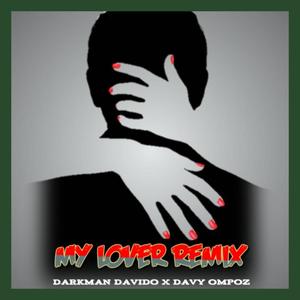 My Lover (feat. Davy Ompoz & Yukkon the Rapper) (Remix)
