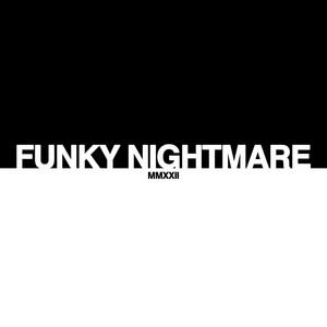 Funky Nightmare