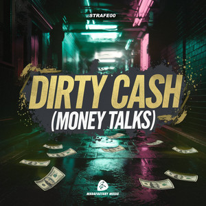 Dirty Cash (Money Talks) [Explicit]