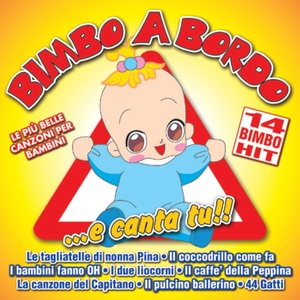 Bimbo a bordo...e canta tu!!