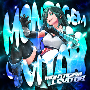 MONTAGEM LEVITAR (Super Slowed)