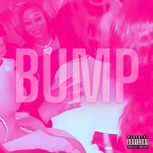 Bump (feat. NBC Mickeyy) [Explicit]