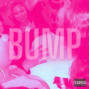 Bump (feat. NBC Mickeyy) (Explicit)
