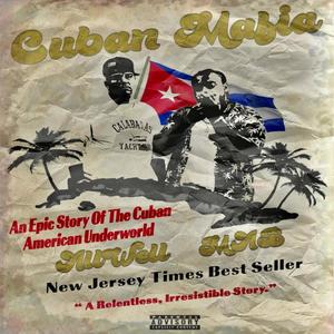 Cuban Mafia (Explicit)