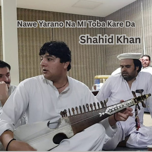 Nawe Yarano Na MI Toba Kare Da