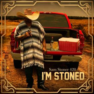 Im Stoned (Explicit)