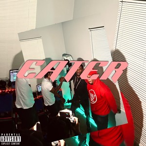 Eater (Explicit)