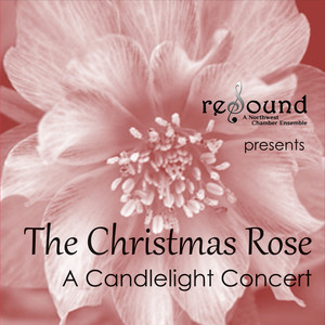 The Christmas Rose: A Candlelight Concert