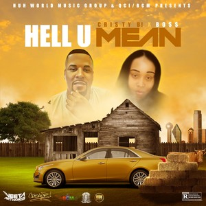 Hell U Mean (Explicit)