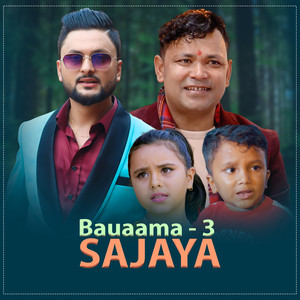 Bauaama 3 Sajaya