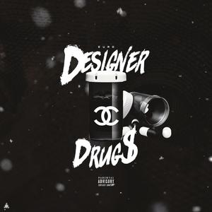 Designer Drugs (Explicit)