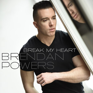 Break My Heart (Explicit)