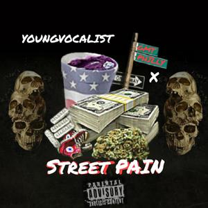 Street Pain (feat. YoungVocalist & Lil Mezzy) (Explicit)