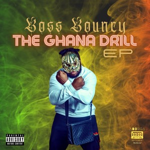 The Ghana Drill - EP (Explicit)