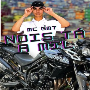 Nois Tá a Mil (Explicit)