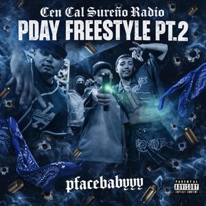 PDAY FREESTYLE Pt. 2 (feat. pfacebabyyy) (Explicit)