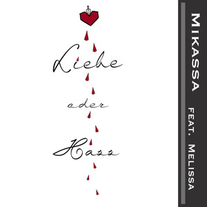 Liebe oder Hass (Explicit)