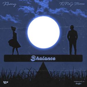 Bhalance(feat. K!NG Moose)