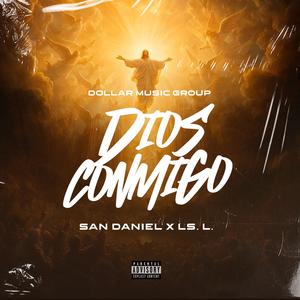 Dios Conmigo (feat. LS. L & Dollar Music Group)
