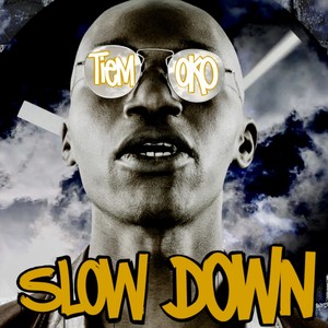 Slow Down (Explicit)