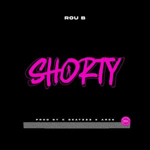 SHORTY (feat. Kbeatzzz) (Explicit)