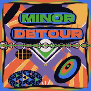 Minor Detour (Explicit)