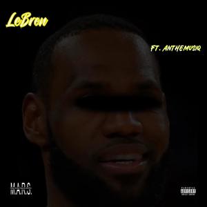 LEBRON (feat. Anthemusiq) [Explicit]