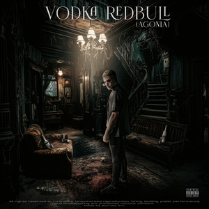 VODKA REDBULL (AGONIA) (Explicit)