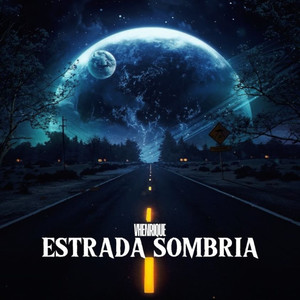 Estrada Sombria (Explicit)