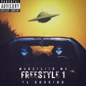 Freestyle 1 (feat. El sobrino) (Explicit)