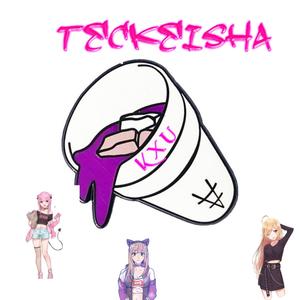 Teckeisha (Explicit)