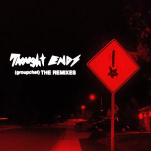 thought ends(groupchat)(feat. Adrian Hossler, 4cf & Meezy) (JONA$ Remix|Explicit)