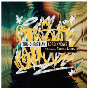 Lord Knows (feat. Tamica James)