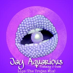Lips(feat. Csaint) (Thee Trojan Mix)