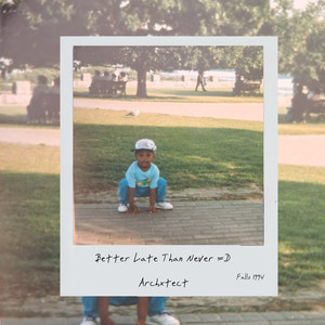 Better Late Than Never (Explicit)