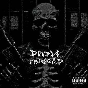 Double Triggas (feat. Zynical) [Explicit]