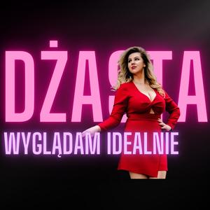 Wyglądam idealnie