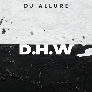 DJ Allure - D.H.W.