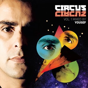 Circus (Vol. 1 Mixed By Yousef)