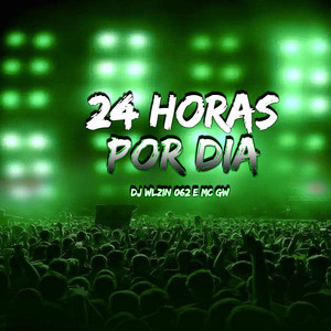 24 Horas por Dia (Explicit)