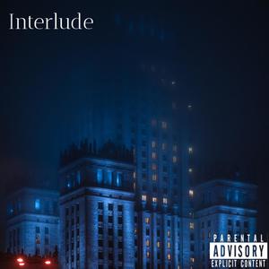 Interlude (Quartier) [Explicit]