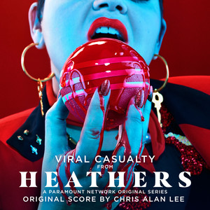 Viral Casualty (Single from Heathers Original Series Score)