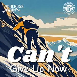 Can't Give Up Now