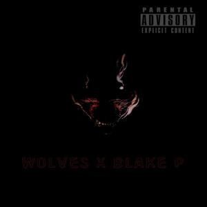 Wolves (Explicit)