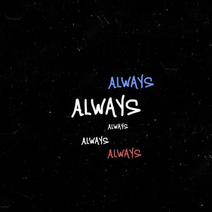 Always (Explicit)