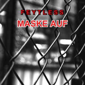 MASKE AUF (Explicit)