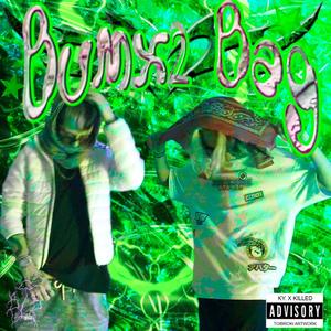Bumx2 Bag (feat. Ky.) (Explicit)