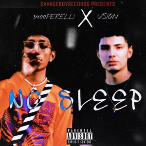 NO Sleep (Explicit)